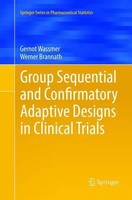 Group Sequential And Confirmatory Adaptive Designs In Clinical Trials Buch Xvi