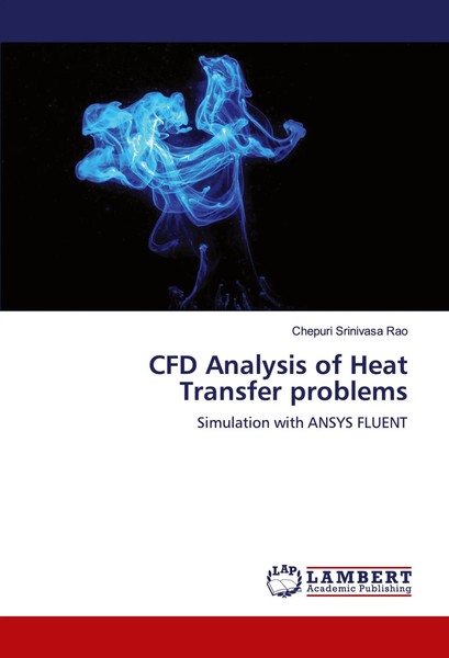 CFD Analysis Of Heat Transfer Problems | Simulation With Ansys Fluent | Rao-image