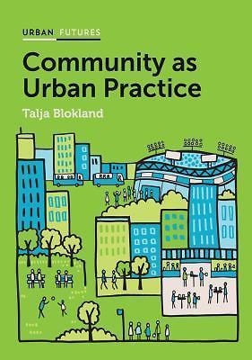 Community as Urban Practice by Talja Blokland - 9781509504824 - Image 2