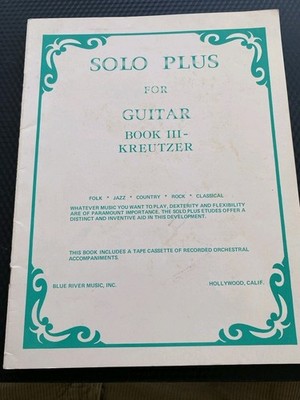 Vtg Solo Plus for Guitar Book III Kreutzer Dexterity Flexibility Solo & Etudes 