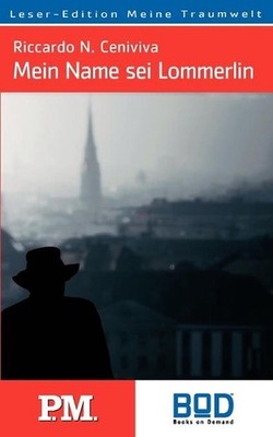 Mein Name sei Lommerlin by Riccardo Ceniviva (German) Paperback Book