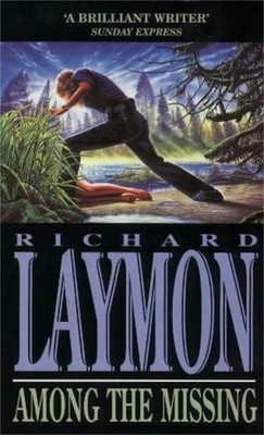 Among the Missing: She put her trus..., Laymon, Richard