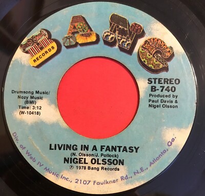 Nigel Olsson 45 RPM - Living In A Fantasy / Dancin' Shoes - Bang B-740