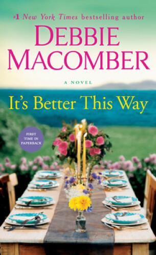 Thumbnail - It's Better This Way: A Novel By Macomber, Debbie