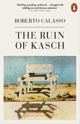 The Ruin of Kasch | Roberto Calasso | englisch