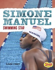 Simone Manuel: Swimming Star (Women Sports Stars) by Schwartz