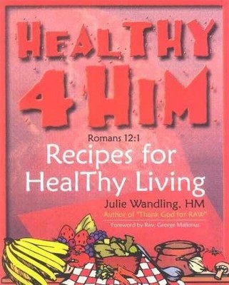 Healthy 4 Him: Recipes for Healthy - Paperback, by Wandling Julie - Acceptable