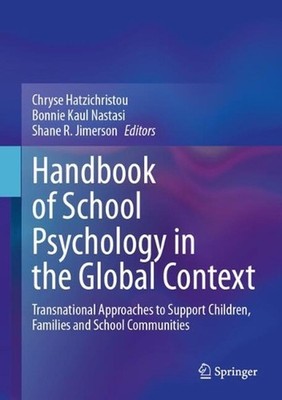 Handbook of School Psychology in the Global Context: Transnational Approaches to