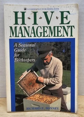 Hive Management: A Seasonal Guide for Beekeepers (Richard E. Bonney, 1990)