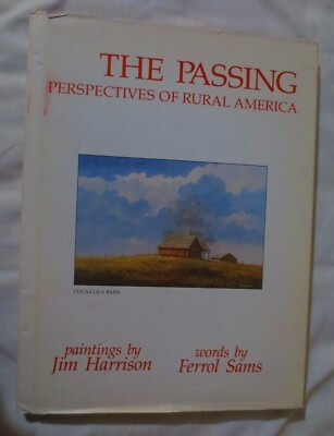 The Passing Perspectives of Rural America Ferrol SamsJim Harrison Hardback