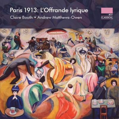 Claire Booth Paris 1913: L'Offrande Lyrique (CD) Album (US IMPORT)