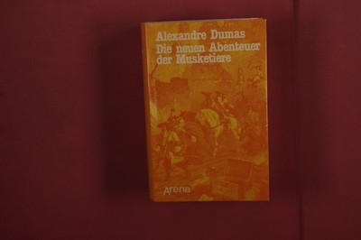 382147 Alexandre Dumas DIE NEUEN ABENTEUER DER MUSKETIERE Arena Verlag Zwanzig