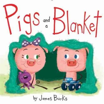 Pigs and a Blanket - 9781484725238