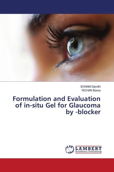 Sonam Gandhi (U. A.) | Formulation And Evaluation Of In-Situ Gel For Glaucoma...-image