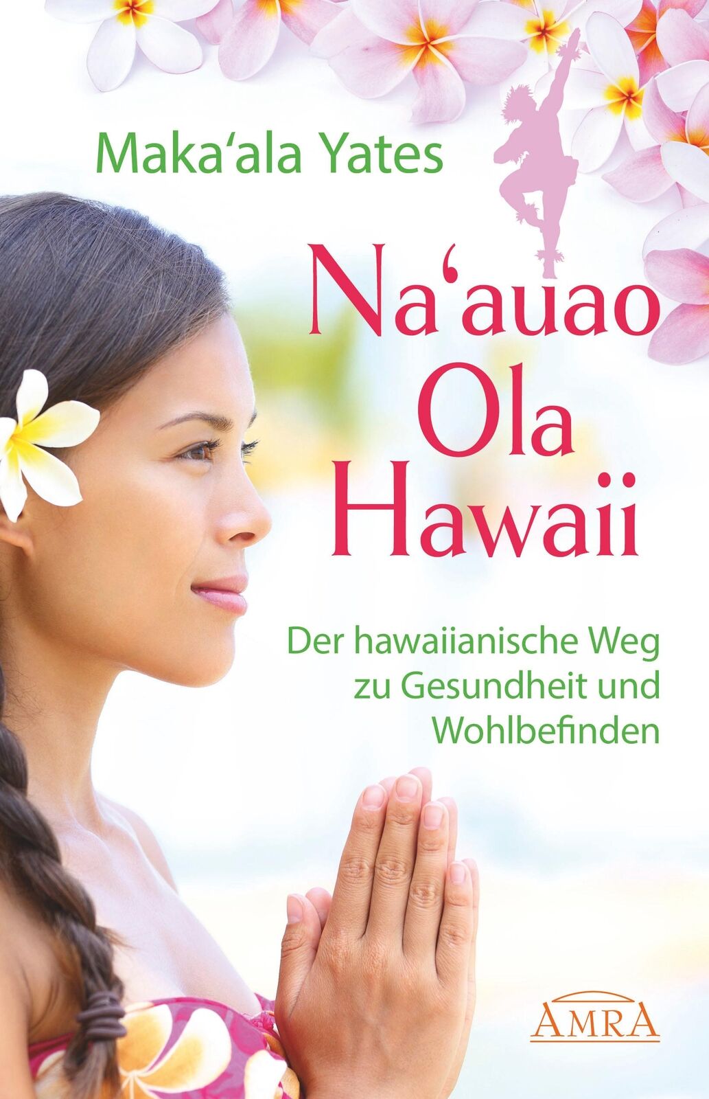 Thumbnail - Na'auao Ola Hawaii - Der Hawaiianische Weg Zu Gesundheit Und