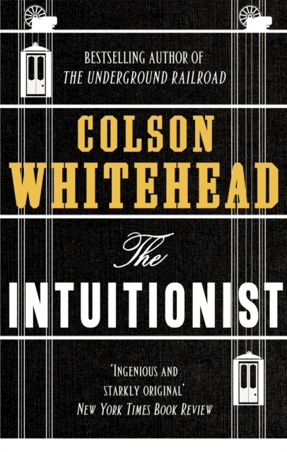 The Intuitionist by Colson Whitehead (Paperback Book)