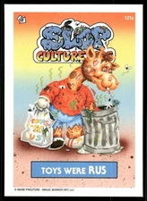 Toys Were Rus R Us 2025 Slop Pop Culture Kids Card #121a (NM)