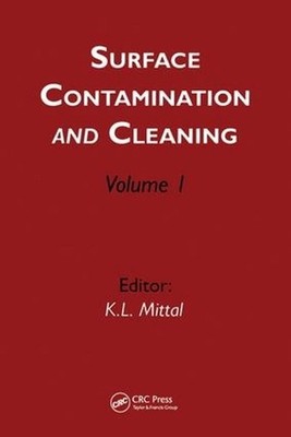 Surface Contamination and Cleaning: Volume 1 by Kash L. Mittal (English) Hardcov