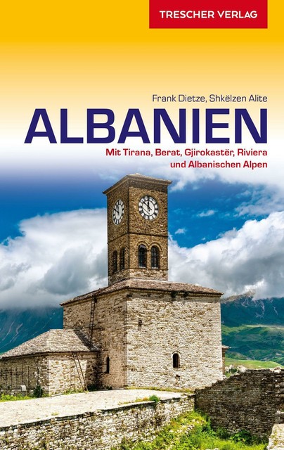Reiseführer Albanien Mit Alpen Tirana Berat Riviera Gjirokaster