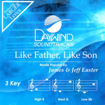 Like Father, Like Son - James & Jeff Easter - Accompaniment Track