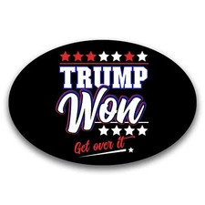 Magnet Me Up Trump Won Get Over It Car Magnet Decal, 4x6 Inches, US President