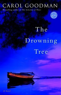 The Drowning Tree: A Novel (Ballantine Reader's Circle) by Carol Goodman, Good B