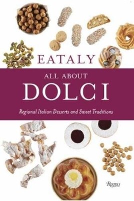 Eataly Eataly: All About Dolci (Gebundene Ausgabe)