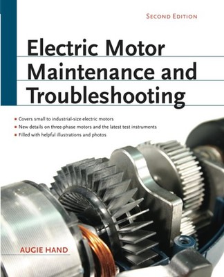 Electric Motor Maintenance and Troubleshooting, 2nd Edition by HAND