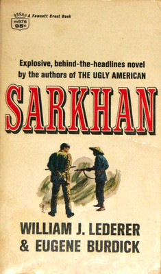 Sarkhan by William J. Lederer & Eugene Burdick, 1966, 1st, Fawcett M976, NF-