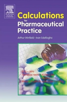 Calculations for Pharmaceutical Practice Winfield Edafiogho Paperback