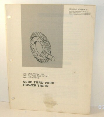 Caterpillar V30C - V50C Power Train Sys Op Testing Manual (SENB8106-01) {P8466}