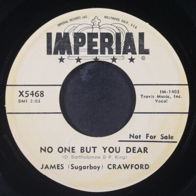 JAMES (SUGARBOY) CRAWFORD: no one but you dear / she's the one IMPERIAL 7''