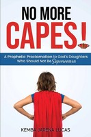 Kemba Jarena Lucas | No More Capes! | Taschenbuch | Englisch (2022) | [.]