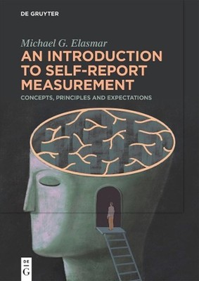 An Introduction to Self-Report Measurement: Concepts, Principles and Expectation