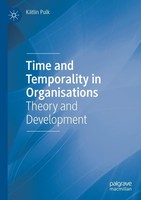 Time And Temporality In Organisations KäTlin Pulk