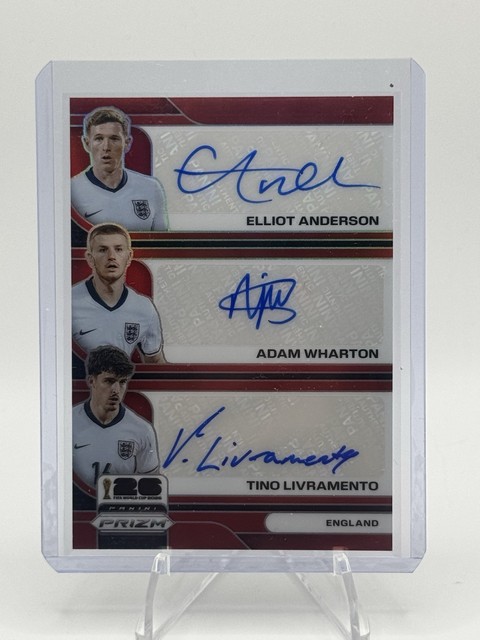 2026 Prizm World Cup Triple Auto Elliot Anderson Adam Wharton Tino Livramento /5