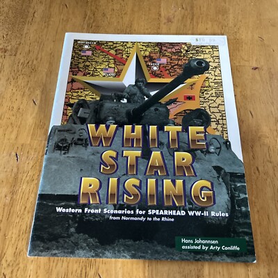White Star Rising: Western Front Scenarios for Spearhead miniatures rules NM