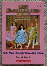 LITTLE MISS STONEYBROOK....AND DAWN  #15 ~ THE BABY-SITTERS CLUB ~ ANN M. MARTIN