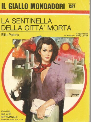 (Ellis Peters) La sentinella della città morta 1975 giallo Mondadori n.1367 - Photo 1/1