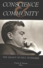 CONSCIENCE AND COMMUNITY: THE LEGACY OF PAUL YLVISAKER - Hardcover **BRAND NEW**