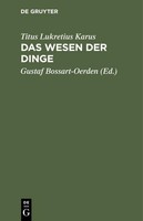 Das Wesen Der Dinge Titus Lukretius Karus