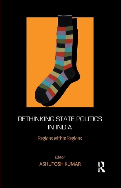 Ashutosh Kumar | Rethinking State Politics In India | Taschenbuch | Englisch-image