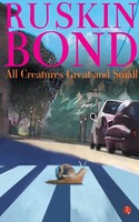 Ruskin Bond | All Creatures Great And Small | Taschenbuch | Englisch (2022)