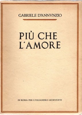 D'Annunzio, Gabriele. Mehr als die Liebe