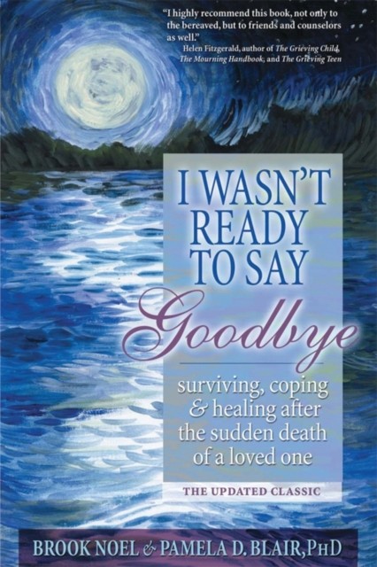 I Wasnt Ready to Say Goodbye 978-1402215 NEU Kostenlose Lieferung