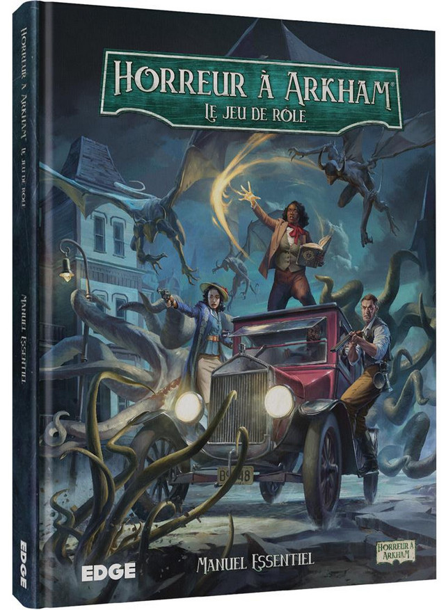 Horreur à Arkham Manuel Essentiel pour créer facilement vos scénarios d'épouvante