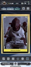 Topps Star Wars Digital Card Trader Tier 9 - Gold Ackbar S5 Base - 100 cc