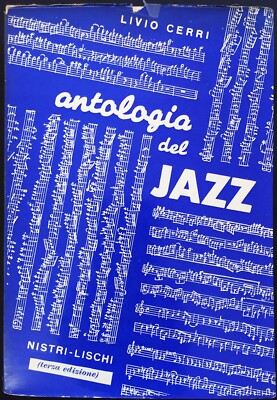 Livio Cerri ANTHOLOGIE DES JAZZ Ästhetik Improvisation Diskographie Italien Buch