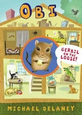 Obi, Gerbil on the Loose - hardcover, 9780525478904, Michael Delaney