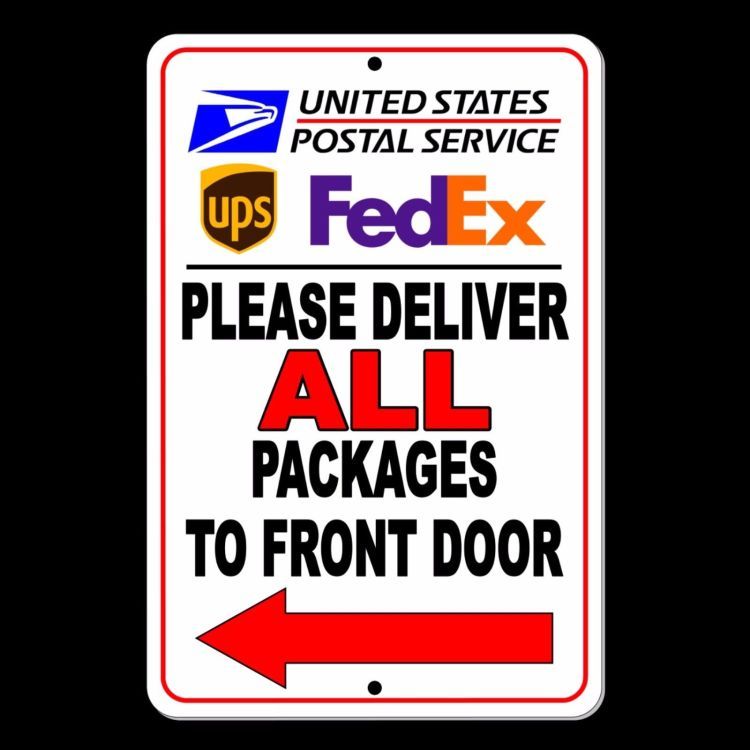 Please Deliver All Packages To Front Door Arrow Left Sign METAL usps ups SI035